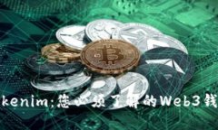 Tokenim:您必须了解的Web3钱包
