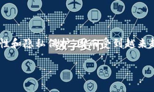 Tokenim常被称为“去中心化钱包”或“数字资产钱包”。这种钱包类型允许用户在不依赖中心化机构的情况下存储、管理和进行加密货币及数字资产的交易。它提供了更高的安全性和隐私保护，因而受到越来越多用户的青睐。具体来说，Tokenim钱包可能支持多种类型的加密资产，同时内置了便捷的交易功能。同时，由于去中心化的特性，用户对于自己的私钥和资产拥有完全的控制权。

如果您对Tokenim钱包有更多问题或需要深入了解其功能和使用方法，欢迎继续提问！